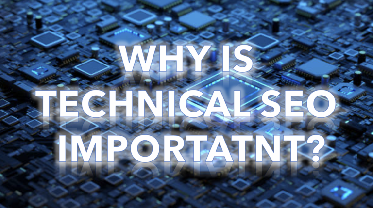 why is technical seo important?
