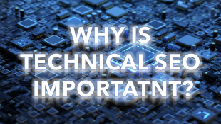 why is technical seo important?